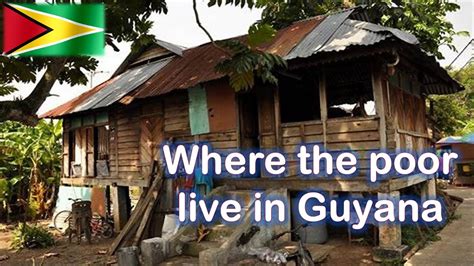 Where The Poor Live In Guyana Part 1 YouTube