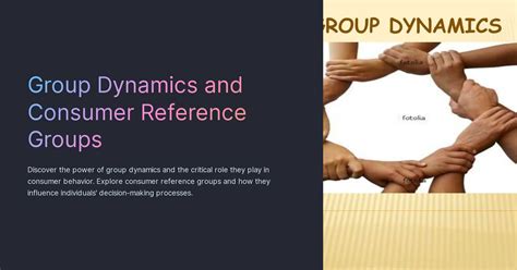 Group Dynamics And Consumer Reference Groups