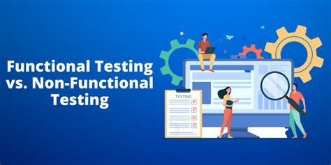 Functional Testing Vs Non Functional Testing What’s The Difference By Qa Genesis Medium