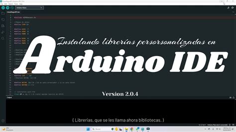 Librerías personalizadas en Arduino IDE Instalación YouTube