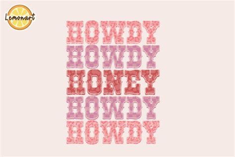 Howdy Howdy Honey Western Valentines Png Graphic By Lemonart Creative