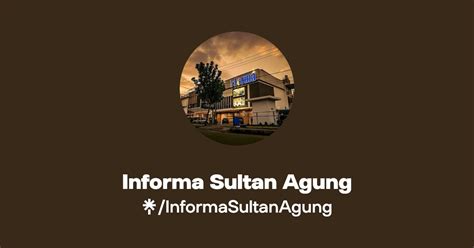 Informa Sultan Agung Instagram Tiktok Linktree