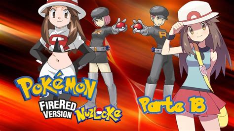 Pok Mon Rojo Fuego Nuzlocke Episodio Infiltraci N En La Guarida