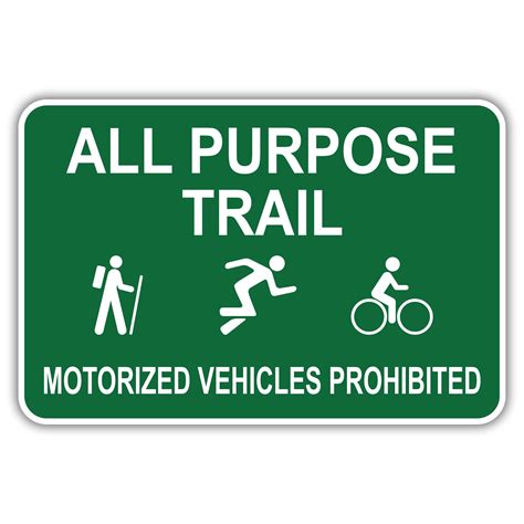 ALL PURPOSE TRAIL MOTORIZED VEHICLES PROHIBITED American Sign Company