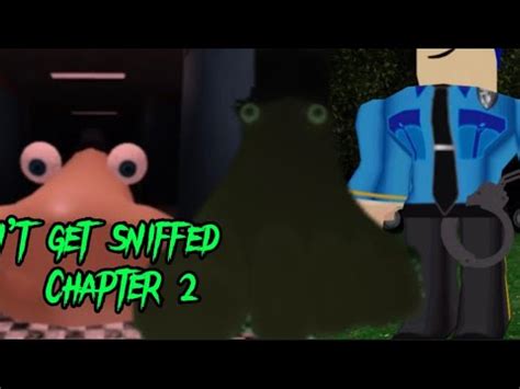 Roblox Dont Get Sniffed Chapter Full Walkthrough Youtube