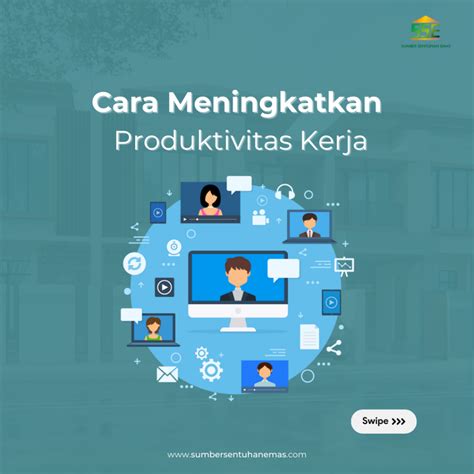 Cara Meningkatkan Produktivitas Kerja PT Sumber Sentuhan Emas