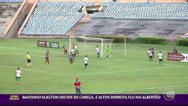 Globo Esporte PI Altos derrota Fluminense PI no Albertão pelo