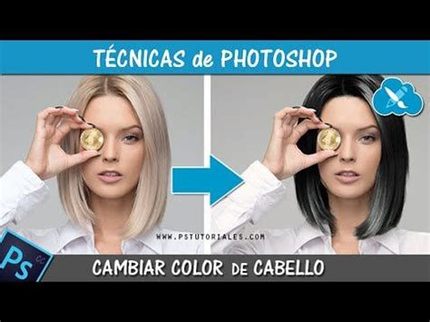 CAMBIAR COLOR Del CABELLO De RUBIO A MORENO Con PHOTOSHOP Photoshop