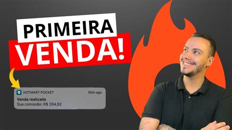 Como Fazer A Primeira Venda Na Hotmart Ainda Hoje [3 Dicas Definitivas