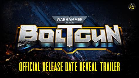 Warhammer Boltgun Official Release Date Reveal Trailer Youtube