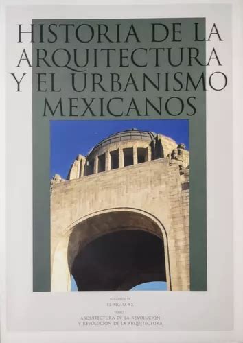 Historia De La Arquitectura Y El Urbanismo Mexicanos