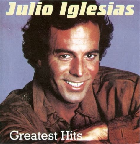 Julio Iglesias Greatest Hits Cd Discogs