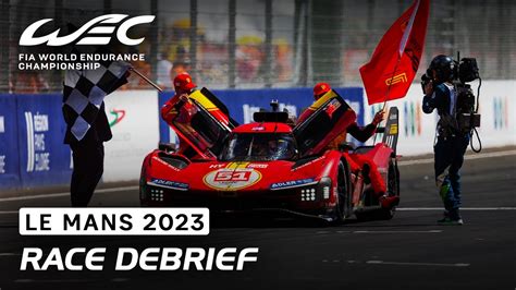 Race Debrief I 2023 24 Hours Of Le Mans I FIA WEC YouTube