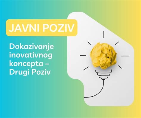 Javni Poziv Na Dostavu Projektnih Prijedloga Dokazivanje Inovativnog