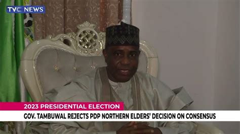 Gov Tambuwal Rejects Pdp Northern Elders Decision On Consensus Youtube