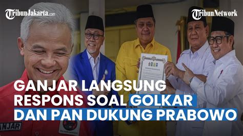 Ganjar Langsung Respons Soal Golkar Dan Pan Dukung Prabowo Biasa Biasa