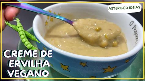 Creme De Ervilha Vegano Saud Vel Proteica Muito Simples E Tima