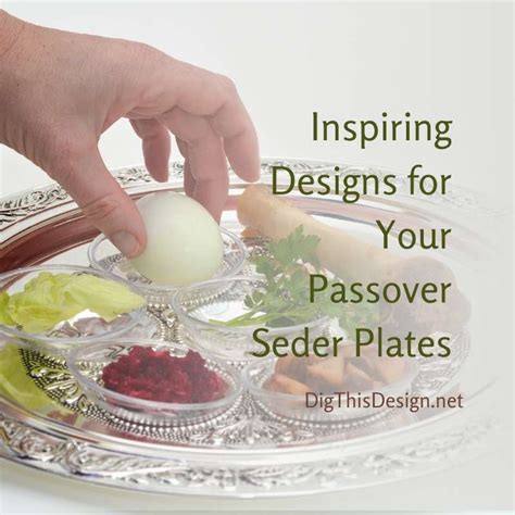 Inspiring Designs For Your Passover Seder Plates Dig This Design