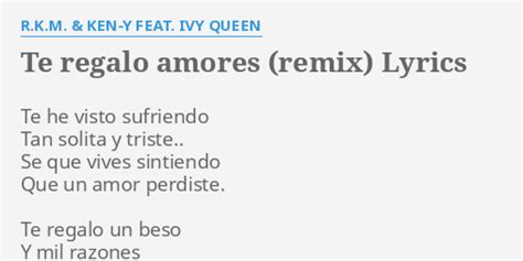 TE REGALO AMORES REMIX LYRICS By R K M KEN Y FEAT IVY QUEEN Te