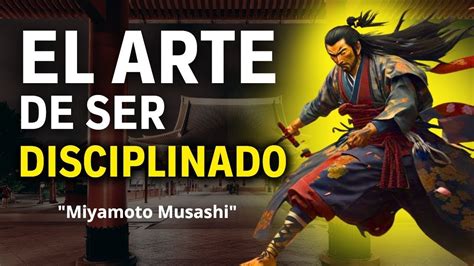 El Arte De Ser Disciplinado Miyamoto Musashi 5 PILARES