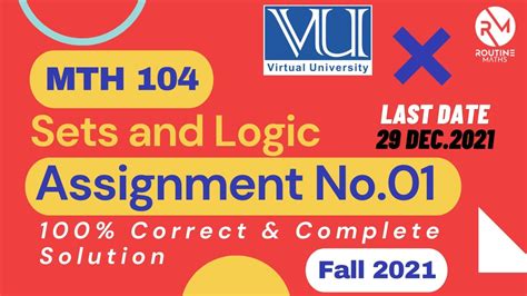 MTH 104 Assignment 1 Solution Fall 2021 Sets And Logic VU Exams