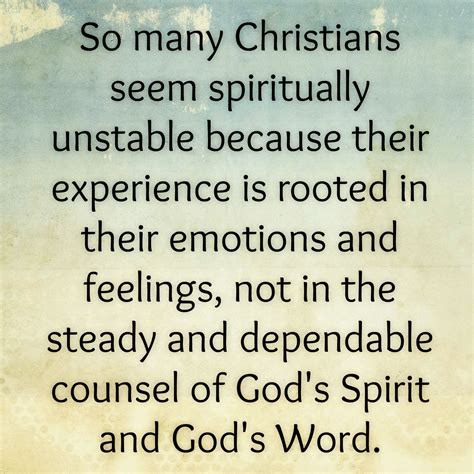 So many Christians seem spiritually unstable because their experience