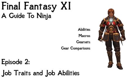 Ffxi A Guide To Ninja Episode 2 Job Traits And Job Abilities Youtube