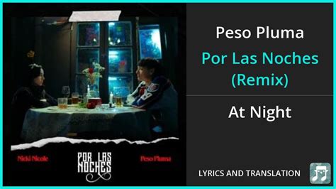 Peso Pluma Por Las Noches Remix Lyrics English Translation Ft