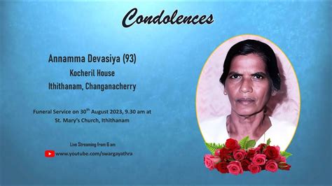 Funeral Service Live Streaming Of Annamma Devasiya 93 Kocheril House