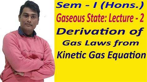 Gaseous State Lecture Derivation Of Gas Laws From Kinetic Gas