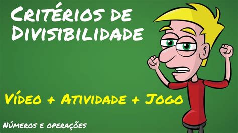 Critérios de divisibilidade por 2 3 4 5 6 9 e 10 Atividade