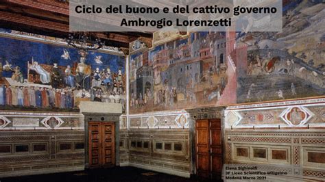 Ciclo Del Buono E Del Cattivo Governo Ambrogio Lorenzetti Elena