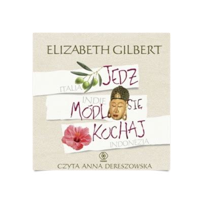 Jedz módl się kochaj audiobook Audioteka