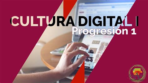 Cultura Digital I Progresi N Youtube