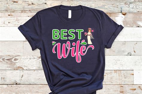 Best Wife T Shirt Design Graphic By Graphicsign58 · Creative Fabrica