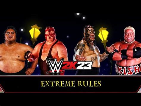 WWE 2K23 Yokozuna VS Vader VS Umaga VS Rikishi Extreme Rules Match