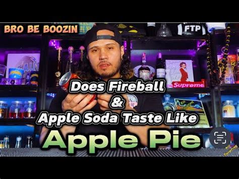 Does Fireball Apple Soda Taste Like Apple Pie Youtube