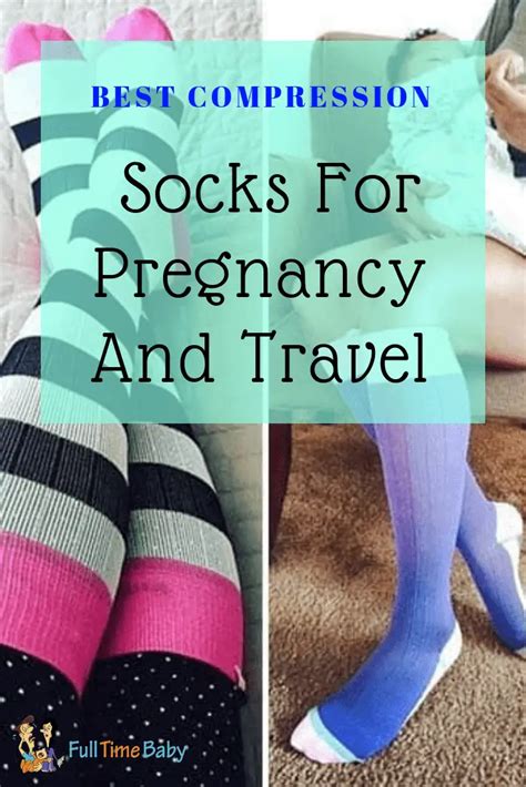 Best Compression Socks For Pregnancy And Travel - Full Time Baby