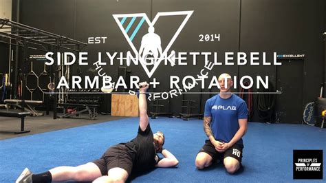 Side Lying Kettlebell Arm Bar Rotation YouTube