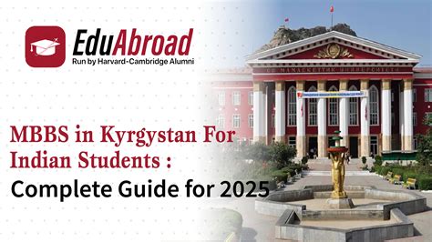 MBBS in Kyrgyzstan for Indian Students: Complete Guide for 2025 