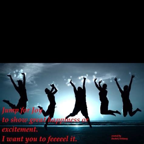 Quotes About Jumping For Joy. QuotesGram