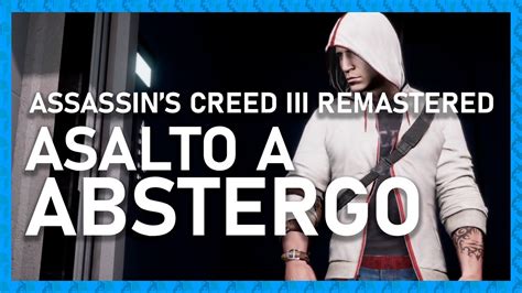 Assassin S Creed Iii Remastered Asalto A Abstergo [ps5 Gameplay EspaÑol] Youtube