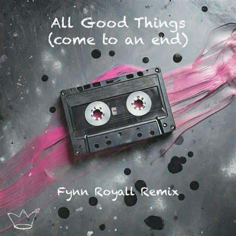 Stream Nelly Furtado - All Good Things (come to an end) (Fynn Royall ...