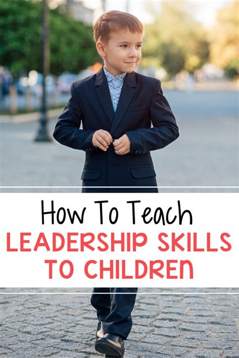 How To Instill Leadership Skills In Kids The Relaxed Homeschool