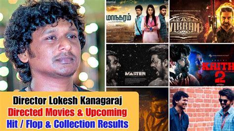 Director Lokesh Kanagaraj Directed Movies Upcoming Movies List Hit