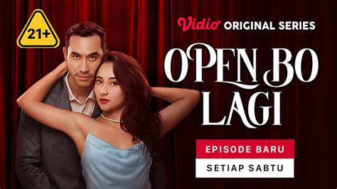 Sinopsis Series Open BO Lagi Episode 6 Yang Tayang Di Vidio On Off