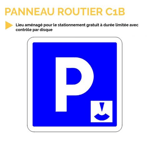 C1b Panneau Stationnement Gratuit Durée Limitée Prozon