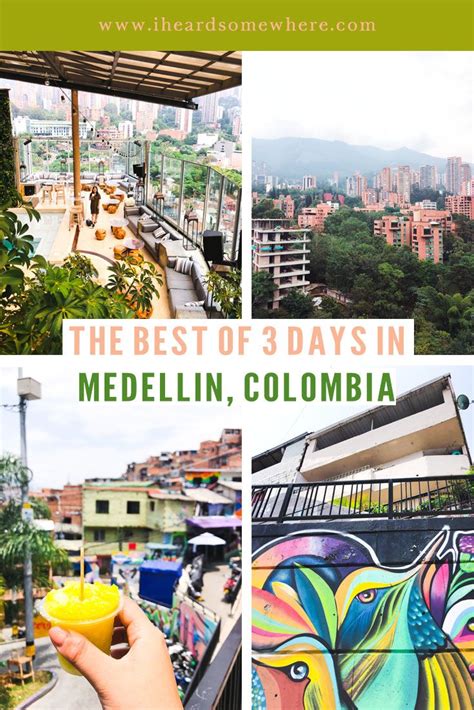 Medellin Moments The Best Of 3 Days In Medellin Colombia Artofit