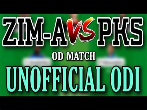 Zima Vs Pks Zima Vs Pks Dream Prediction Zimbabwe A Vs Pakistan