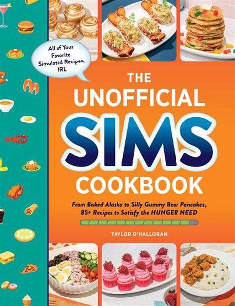The Unofficial Sims Cookbook: From Baked Alaska to Silly Gummy Bear ...